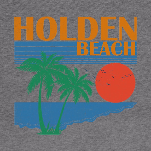 Holden Beach \\ Retro Vintage Design by KianOlsen Art